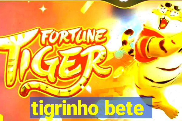 tigrinho bete