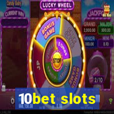 10bet slots