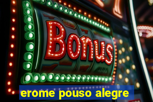 erome pouso alegre