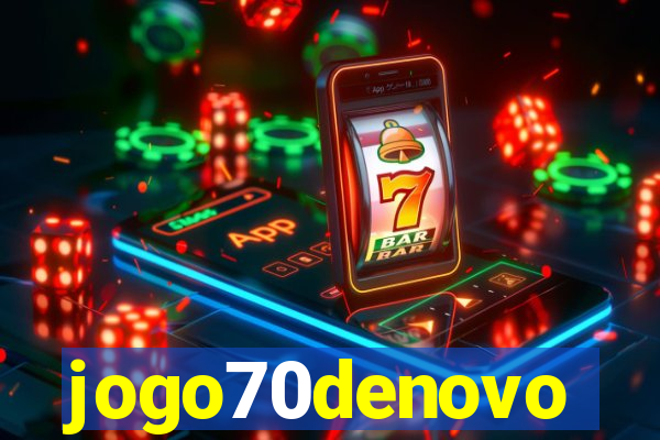 jogo70denovo