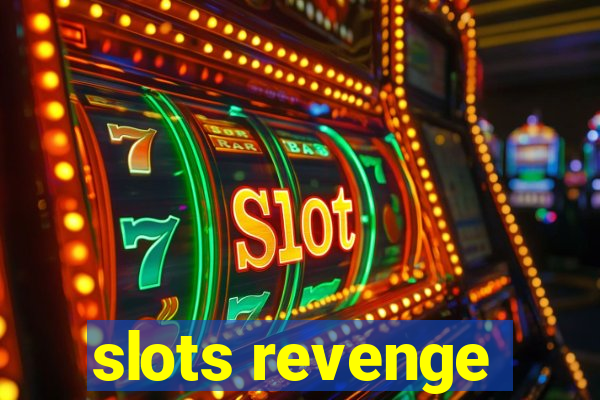 slots revenge