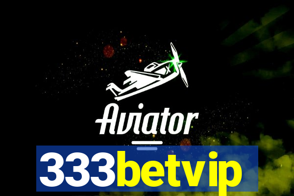 333betvip