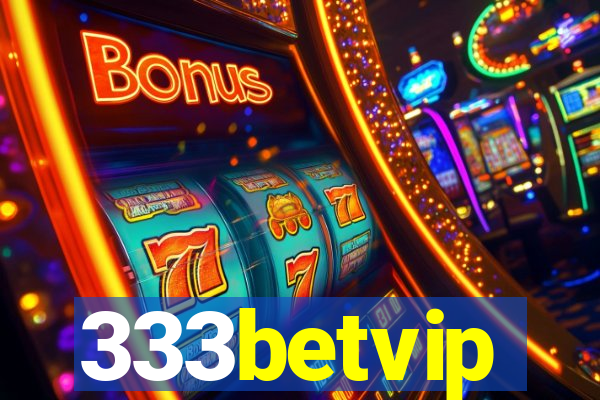 333betvip