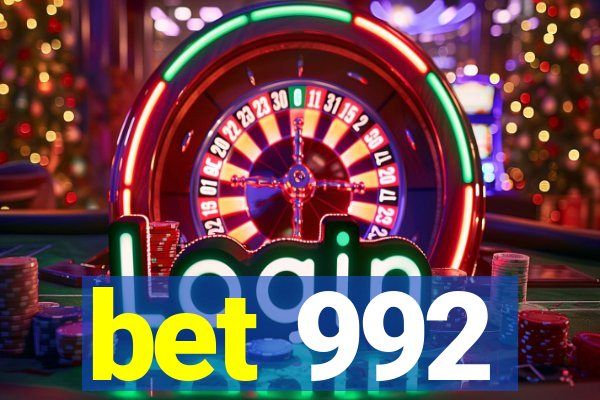 bet 992