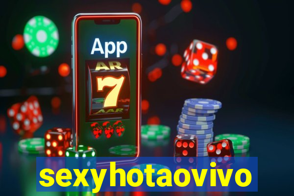 sexyhotaovivo