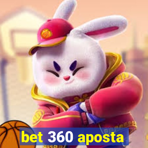 bet 360 aposta