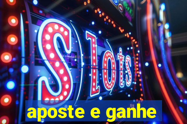 aposte e ganhe