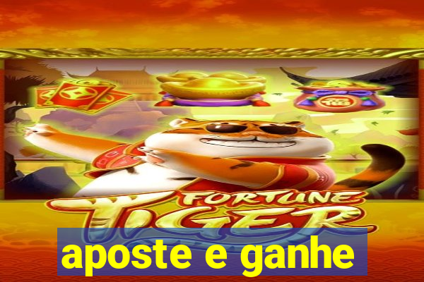 aposte e ganhe