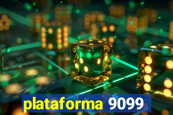 plataforma 9099