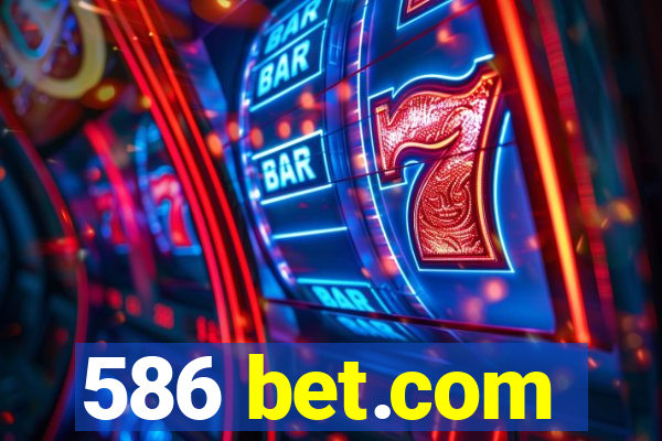 586 bet.com