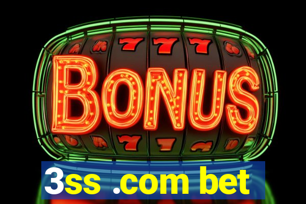 3ss .com bet