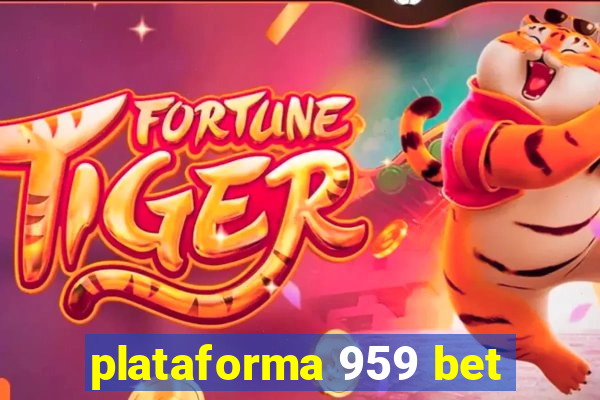 plataforma 959 bet