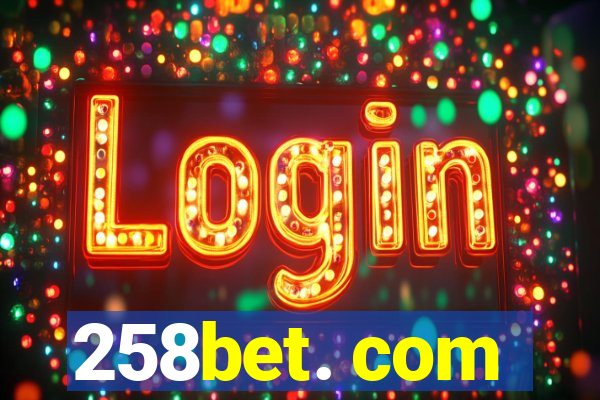 258bet. com