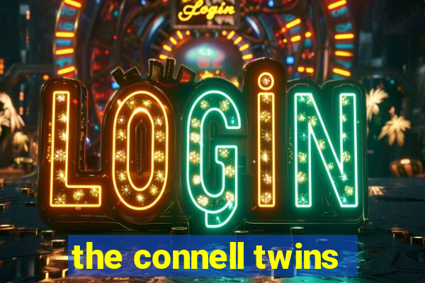 the connell twins