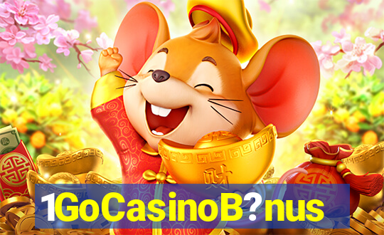 1GoCasinoB?nus