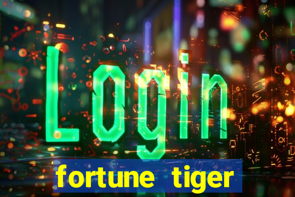 fortune tiger aposta de 1 real