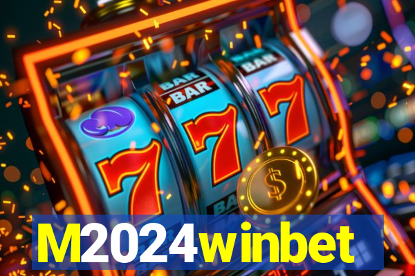 M2024winbet