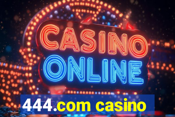 444.com casino