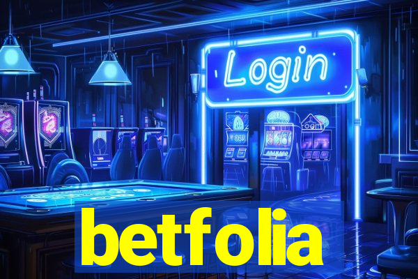 betfolia