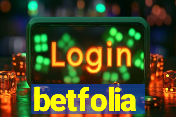 betfolia