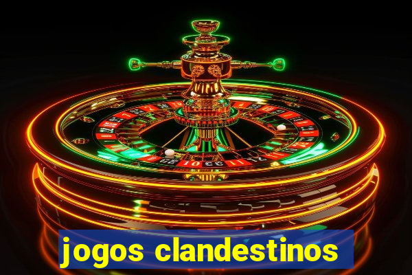 jogos clandestinos