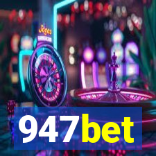 947bet