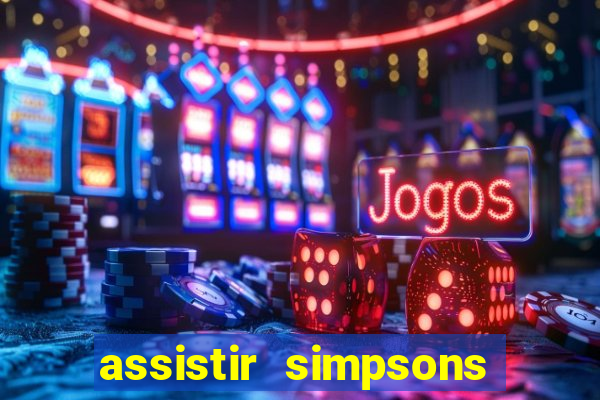 assistir simpsons online dublado