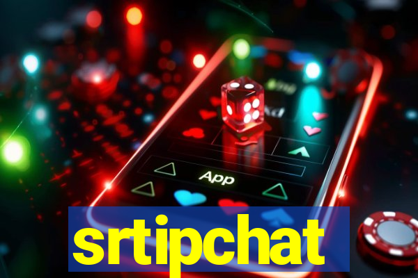 srtipchat