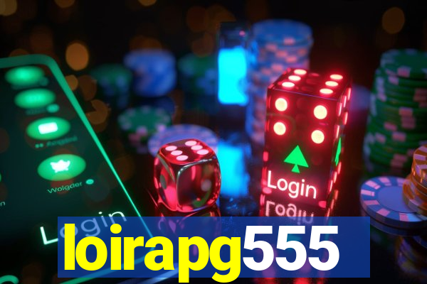 loirapg555