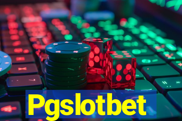 Pgslotbet