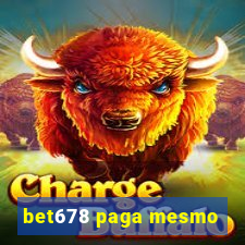 bet678 paga mesmo