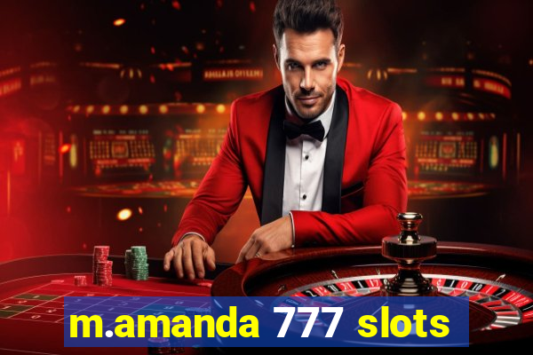 m.amanda 777 slots