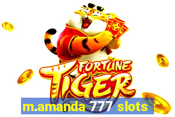 m.amanda 777 slots