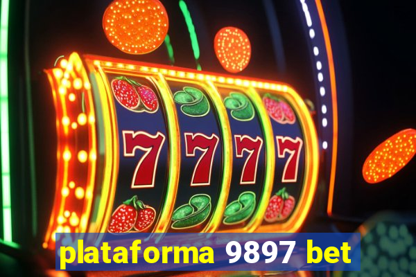 plataforma 9897 bet