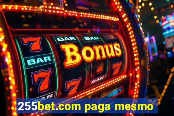 255bet.com paga mesmo