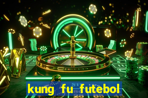 kung fu futebol clube assistir online