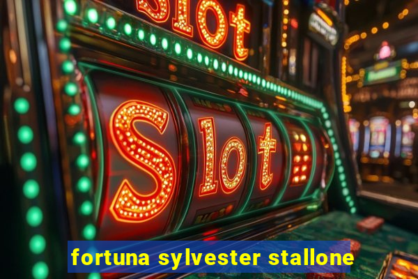 fortuna sylvester stallone