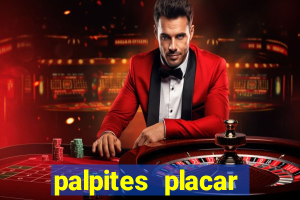 palpites placar exato dos jogos de amanh?