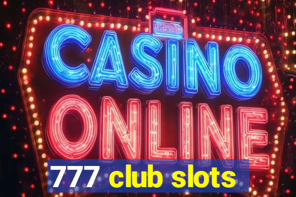 777 club slots