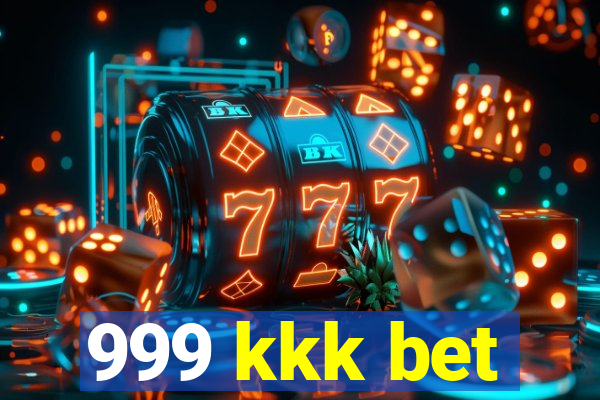 999 kkk bet