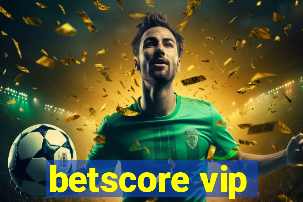 betscore vip