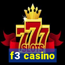 f3 casino