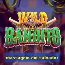 massagem em salvador