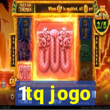 1tq jogo