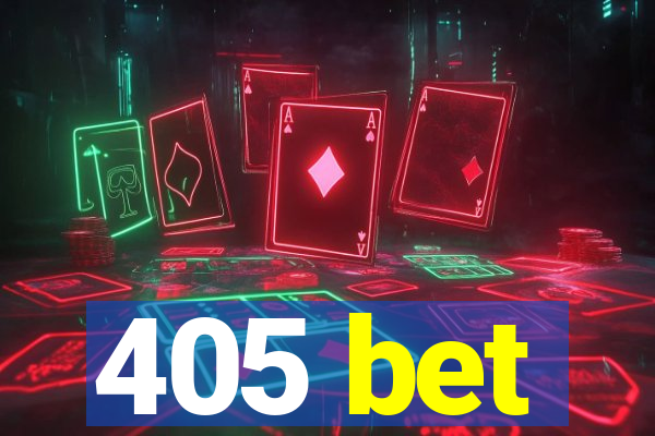 405 bet