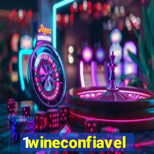 1wineconfiavel