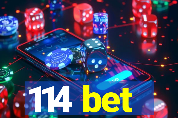 114 bet