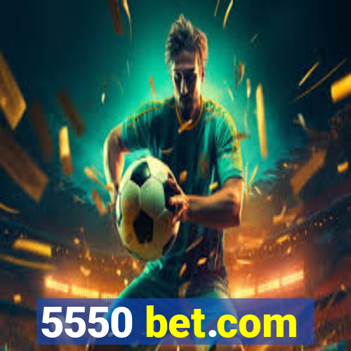 5550 bet.com