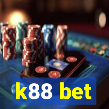 k88 bet