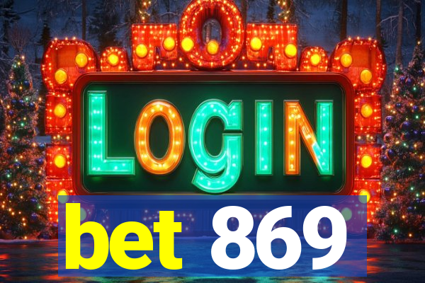 bet 869